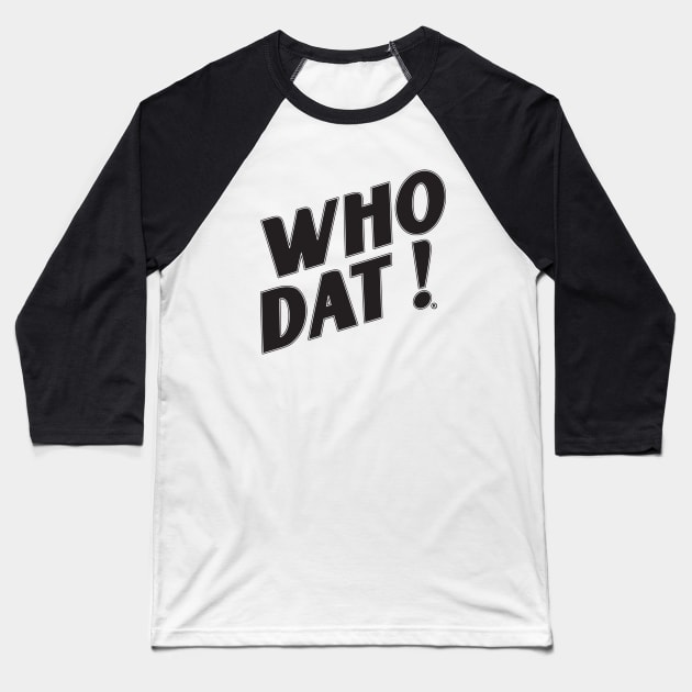 Retro Who Dat 1983 Baseball T-Shirt by WDIpaypal@ynotcall.com